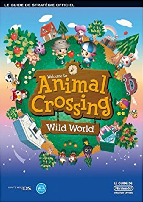 Guide de Stratégie Animal Crossing "Wild World"