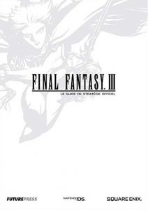 Guide de Stratégie Final Fantasy 3