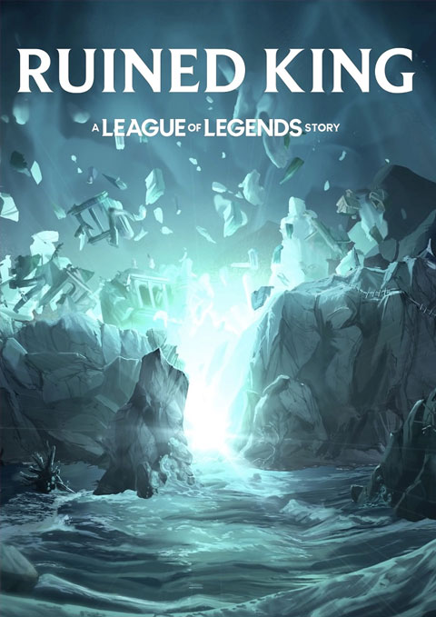 Ruined King | A League of Legends Story